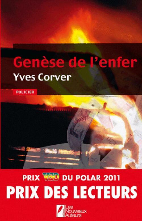 Genèse de l'enfer - Yves Corver - Nouveaux auteurs GF - Livre