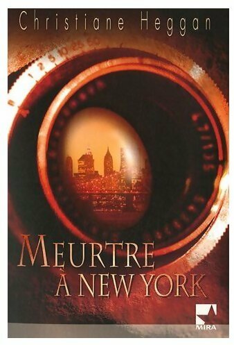 Meurtre à New York - Christiane Heggan - Mira - Livre
