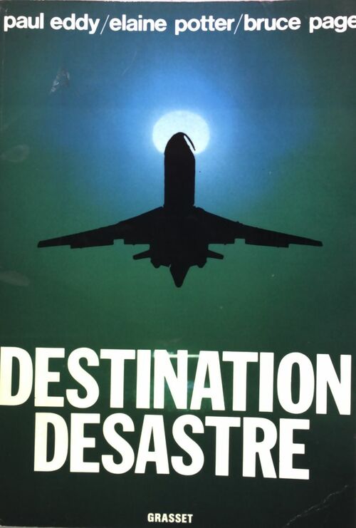 Destination désastre - Paul Eddy -  Grasset GF - Livre
