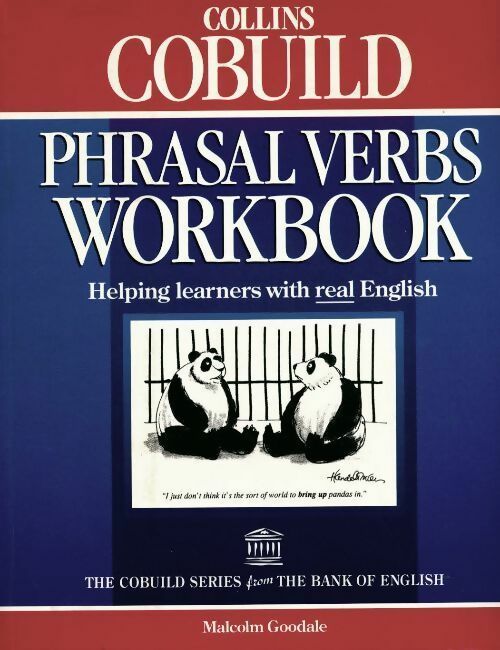 Phrasal verbs workbook - Malcolm Goodale - Collins Cobuild - Livre