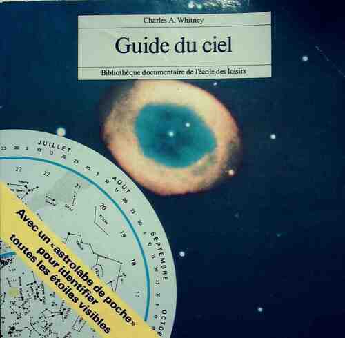 Guide du ciel - Charles A. Whitney - Bibliothèque documentaire - Livre