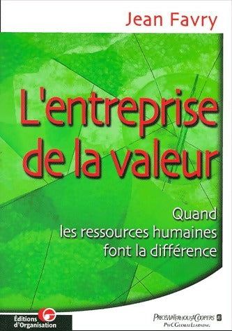 L'entreprise de la valeur - Jean Favry - Organisation GF - Livre