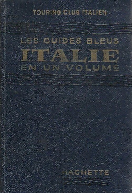 Italie - Touring Club Italien - Les guides bleus - Livre