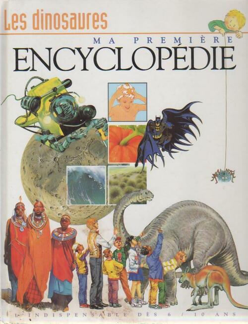 Les dinosaures - Collectif - Ma première encyclopédie - Livre