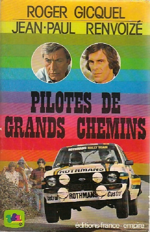 Pilotes de grands chemins - Roger Gicquel -  France-Empire GF - Livre