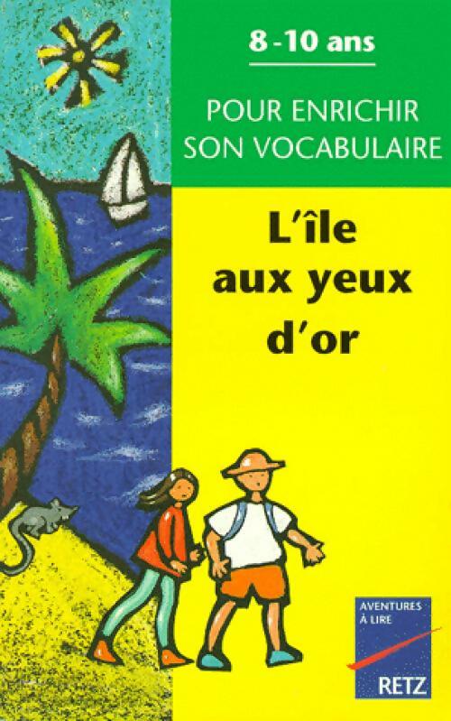 L'île aux yeux d'or - Christian Lamblin - Aventures à lire - Livre