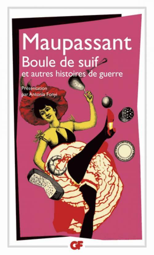 Boule de suif et autres récits de guerre - Guy De Maupassant - GF - Livre