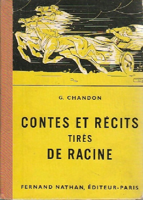 Contes et récits de Racine - Georges Chandon - Contes et Légendes de tous les pays - Livre