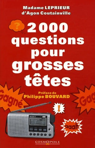 2000 questions pour grosses têtes - Madame Leprieur d'Agon Coutainville - Cosmopole GF - Livre