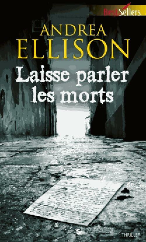 Laisse parler les morts - Andréa Ellison - Best-Sellers Harlequin - Livre