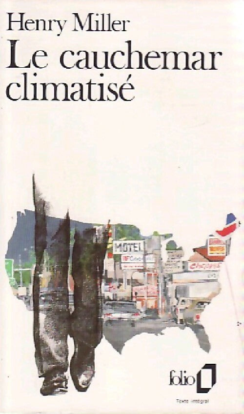 Le cauchemar climatisé - Henry Miller - Folio - Livre
