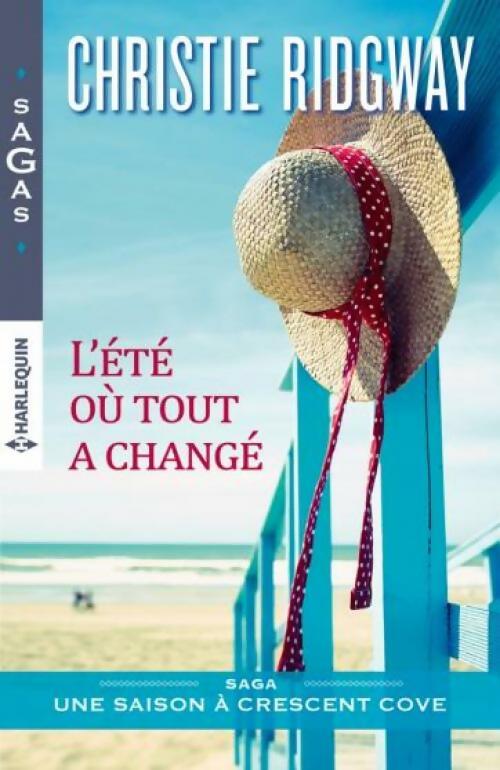 L'été où tout a changé - Christie Ridgway - Sagas - Livre