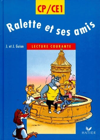 Ralette et ses amis - Jean Guion - Lecture courante - Livre