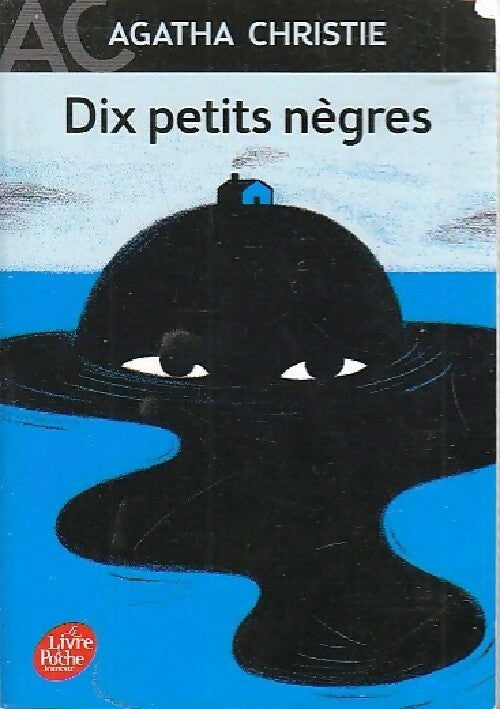Dix petits nègres - Agatha Christie - Le Livre de Poche jeunesse - Livre
