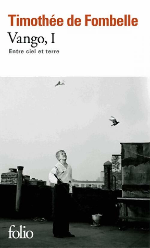 Vango Tome I : Entre ciel et terre - Timothée De Fombelle - Folio - Livre