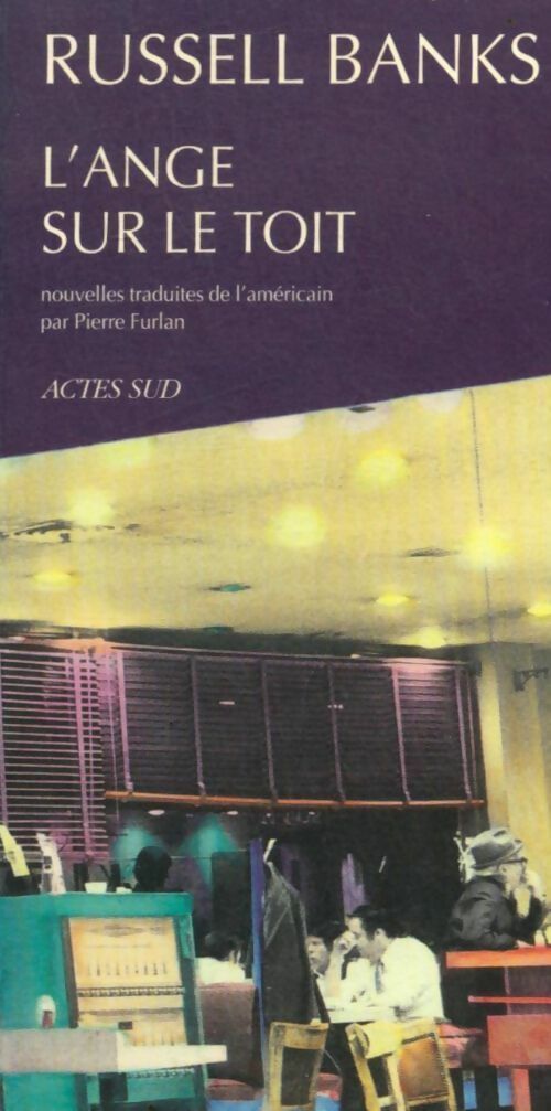 L'ange sur le toit - Russell Banks - Actes Sud GF - Livre
