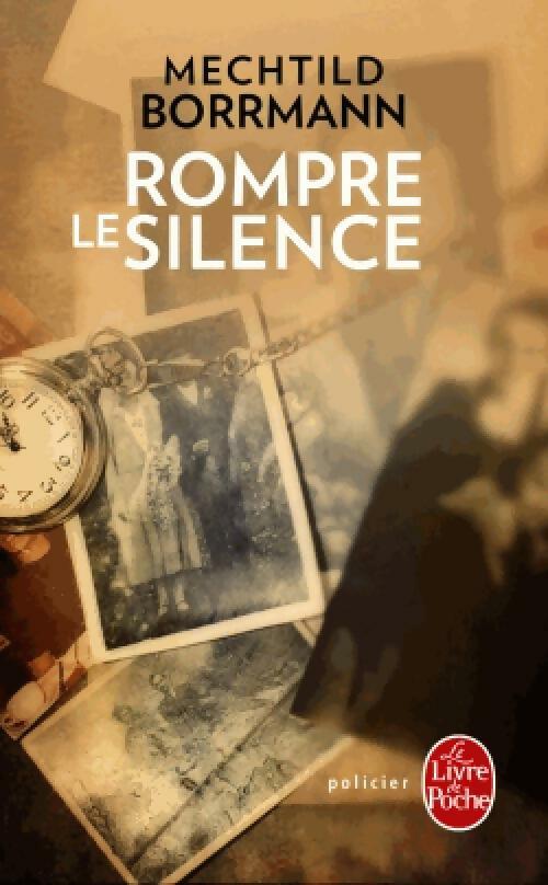 Rompre le silence - Mechtild Borrmann - Le Livre de Poche - Livre