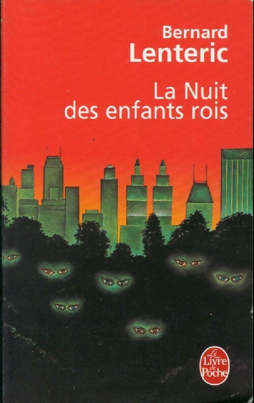 La nuit des enfants rois - Bernard Lenteric - Le Livre de Poche - Livre