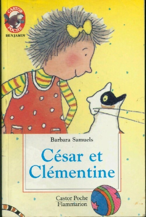 César et Clémentine - Barbara Samuels - Castor Benjamin - Livre