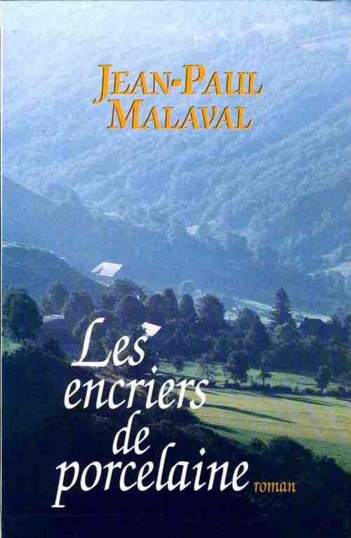 Les encriers de porcelaine - Jean-Paul Malaval - Le Grand Livre du Mois GF - Livre