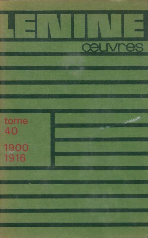 Oeuvres Tome XL : 1900-1916 - Vladimir Illitch Lénine - Oeuvres de Lénine - Livre
