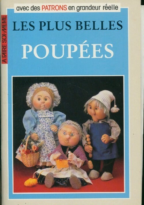 Les plus belles poupées - Collectif - A faire soi-même - Livre