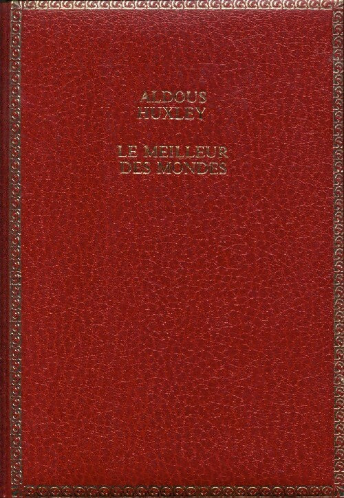 Le meilleur des mondes - Aldous Huxley - Super Bibliothèque - Livre