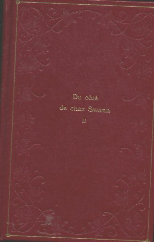 A la recherche du temps perdu Tome II : Du côté de chez Swann Tome II - Marcel Proust - Poches France Loisirs - Livre