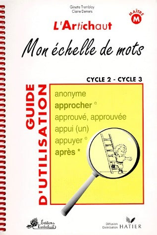 Mon échelle de mots. Cycles 2 et 3 - Collectif - L'Artichaut - Livre