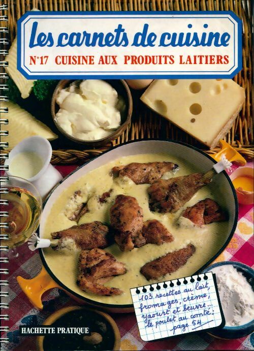 Cuisine aux produits laitiers - Marianne Comolli - Les carnets de cuisine - Livre