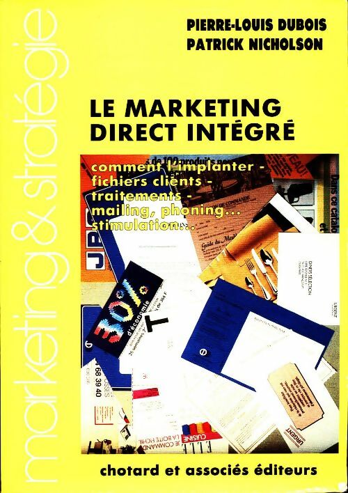 Le marketing direct intégré - Collectif - Chotard GF - Livre