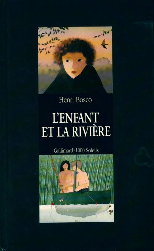L'enfant et la rivière - Henri Bosco - 1000 Soleils - Livre