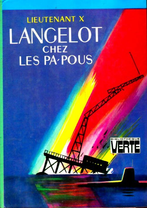 Langelot chez les papous - Lieutenant X - Bibliothèque verte (3ème série) - Livre