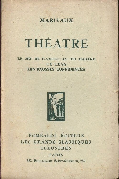 Théâtre - Pierre Marivaux - Les grands classiques illustrés - Livre