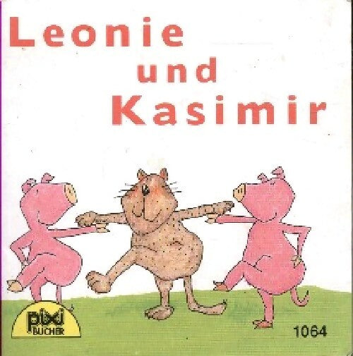 Leonie und Kasimir - Collectif ; Julia Boehme -  Pixi bücher - Livre
