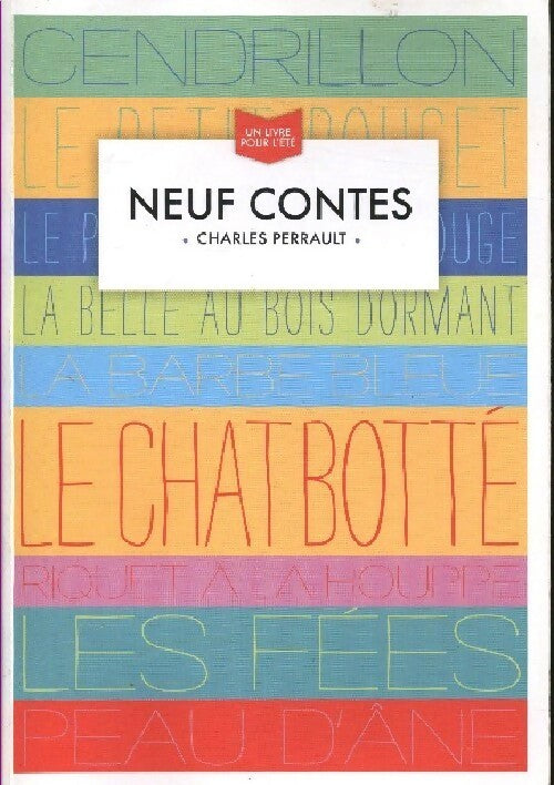 Neuf contes - Perrault Charles - Un livre pour l'été - Livre