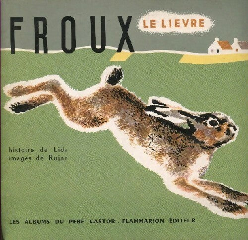 Froux le lièvre - Lida - Les albums du Père Castor - Livre