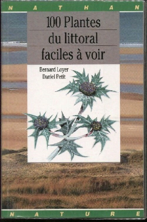 100 plantes du littoral faciles à voir - Bernard Loyer - Miniguides tout-terrain - Livre