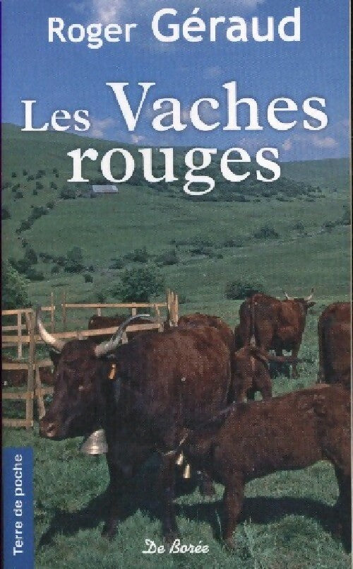 Les vaches rouges - Roger Geraud - Terre de poche - Livre