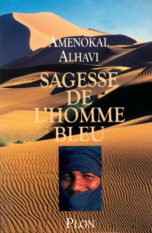 La sagesse de l'homme bleu - Amenokal Alhavi - Plon GF - Livre