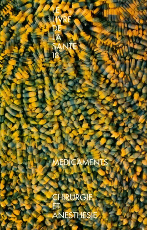 Médicaments / Chirurgie et anésthésie - Joseph Handler - Le livre de la santé - Livre