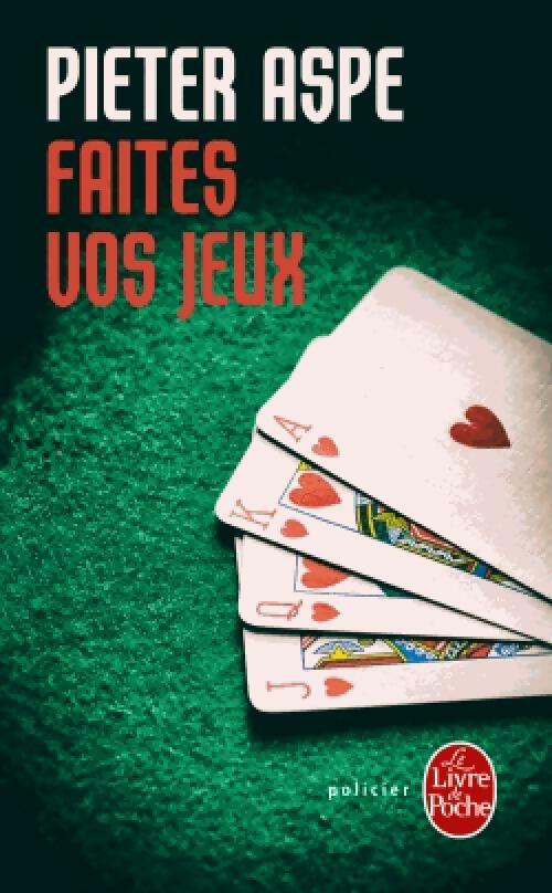 Faites vos jeux - Pieter Aspe - Le Livre de Poche - Livre