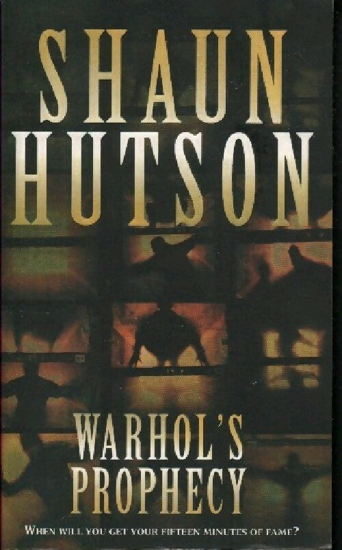 Warhol's prophecy - Shaun Hutson - Pan Books - Livre