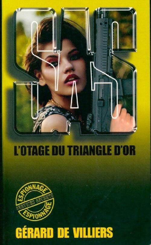 L'otage du Triangle d'Or - Gérard De Villiers - SAS - Livre