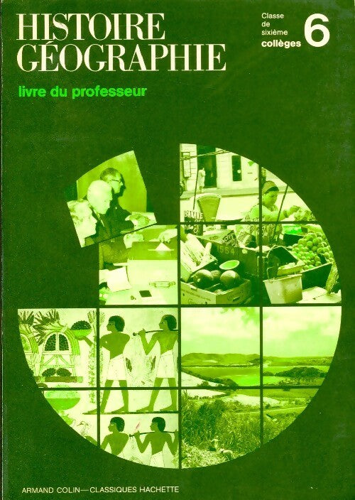 Histoire-géographie 6e. Livre du professeur - Collectif - Armand Colin GF - Livre