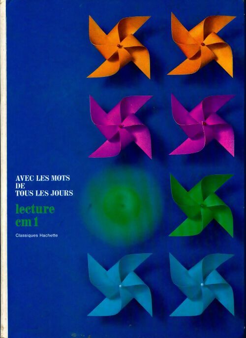 Avec les mots de tous les jours CM1 - André Dubost - Classiques Hachette GF - Livre