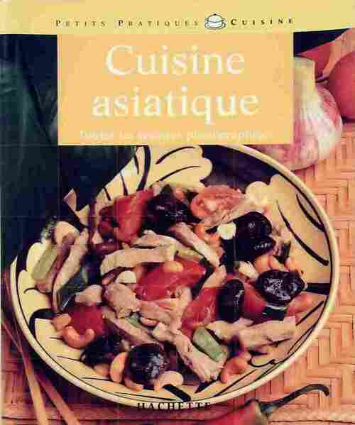 Cuisine asiatique - Thidavadee Camsong - Petits pratiques cuisine - Livre