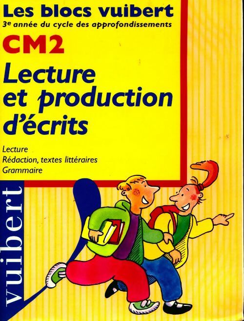Lecture et production d'écrits CM2 - Collectif - Les blocs Vuibert - Livre