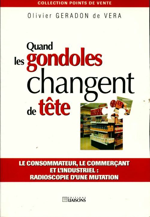 Quand les gondoles changent de tête. - Olivier Geradon De Vera - Points de vente GF - Livre
