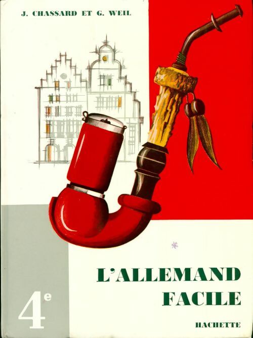 L'allemand facile 4e - Jean Chassard - Hachette GF - Livre